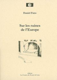 Sur les ruines de l'Europe