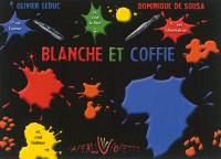 Blanche et Coffie