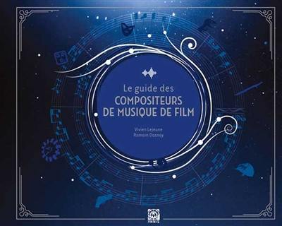 Le guide des compositeurs de musique de film