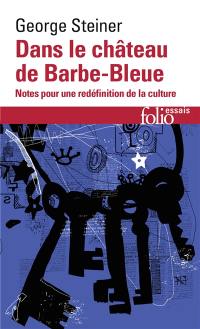 Dans le château de Barbe-Bleue : notes pour une redéfinition de la culture