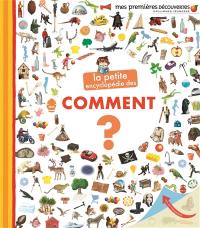 La petite encyclopédie des comment ?