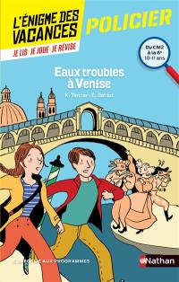 Eaux troubles à Venise : du CM2 à la 6e, 10-11 ans : conforme aux programmes