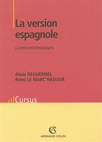 La version espagnole : licence, concours