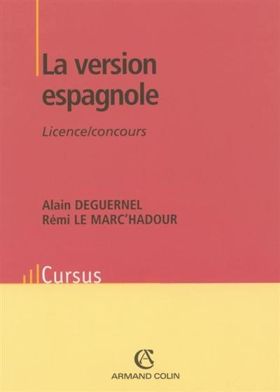 La version espagnole : licence, concours