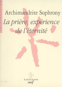 La prière, expérience de l'éternité