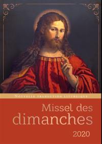 Missel des dimanches 2020 : année liturgique du 1er décembre 2019 au 28 novembre 2020 : lectures de l'année A