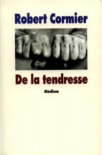 De la tendresse