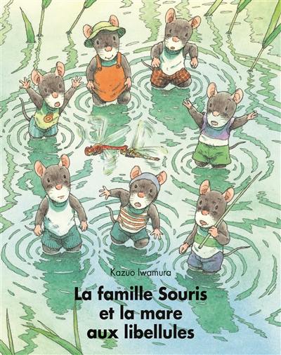 La famille souris et la mare aux libellules