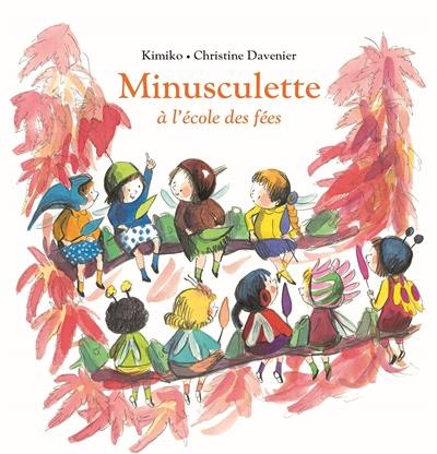 Minusculette. Minusculette à l'école des fées