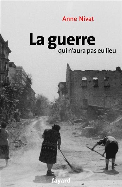 La guerre qui n'aura pas eu lieu