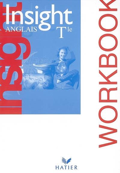 Insight anglais terminale : workbook