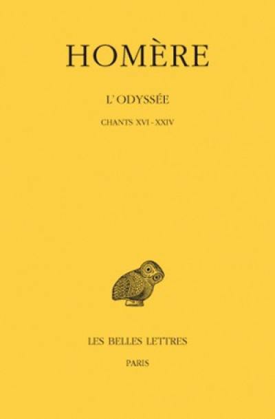 L'Odyssée. Vol. 3. Chants XVI-XXIV