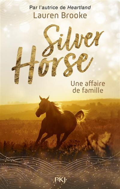 Le ranch de Silver Horse. Vol. 4. Une affaire de famille