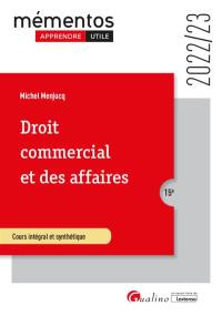 Droit commercial et des affaires : cours intégral et synthétique : 2022-2023