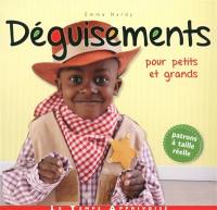 Déguisements : pour petits et grands