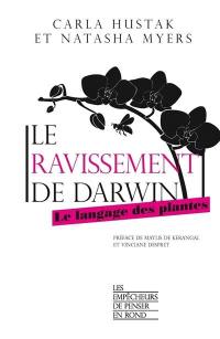 Le ravissement de Darwin : le langage des plantes