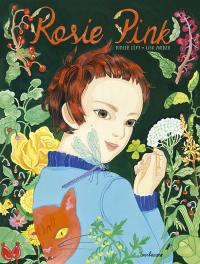 Rosie Pink et le paradis des mauvaises herbes