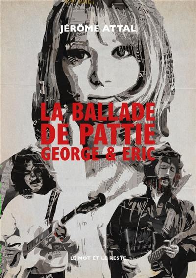 La ballade de Pattie, George & Eric