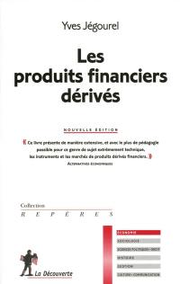 Les produits financiers dérivés