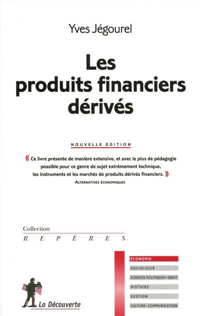 Les produits financiers dérivés