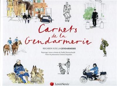 Carnets de la gendarmerie : regards sur la gendarmerie