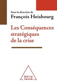 Les conséquences stratégiques de la crise