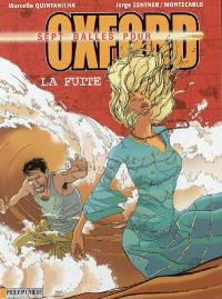 Sept balles pour Oxford. Vol. 3. La fuite