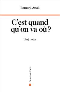 C'est quand qu'on va où ? : blog notes