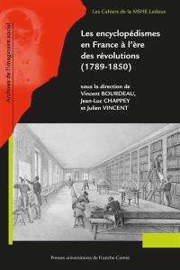 Les encyclopédismes en France à l'ère des révolutions (1789-1850)