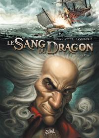 Le sang du dragon. Vol. 3. Au nom du Père