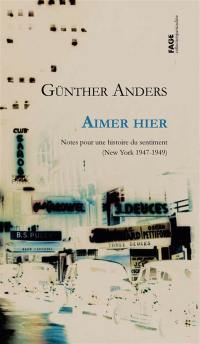 Aimer hier : notes pour une histoire du sentiment