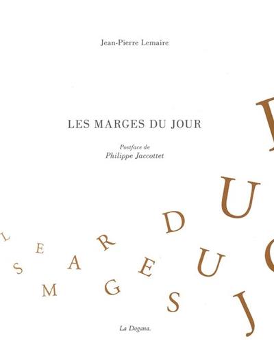 Les marges du jour