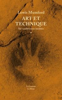 Art et technique : six conférences inédites