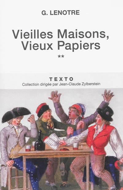 Vieilles maisons, vieux papiers. Vol. 2