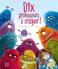 Dix professeurs à croquer !