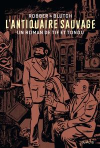 L'antiquaire sauvage