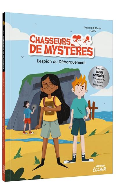 Chasseurs de mystères. Vol. 9. L'espion du Débarquement