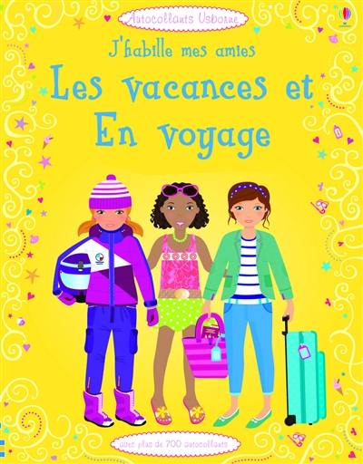 J'habille mes amies : en vacances et en voyage