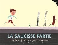 La saucisse partie