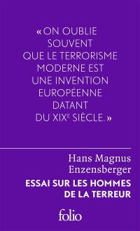 Essai sur les hommes de la terreur : le perdant radical