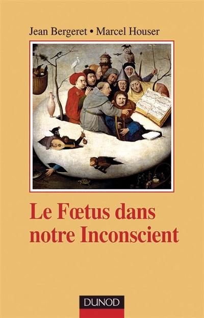 Le foetus et notre inconscient