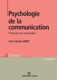 Psychologie de la communication : théories et méthodes