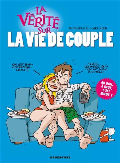 La vérité sur la vie de couple