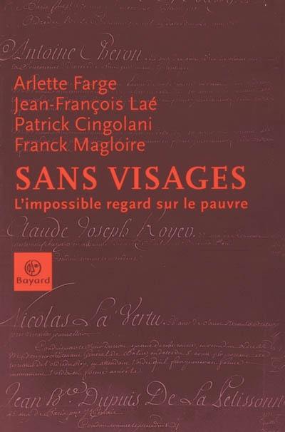 Sans visages : l'impossible regard sur le pauvre