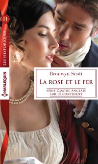 La rose et le fer : quatre Anglais sur le continent