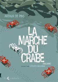 La marche du crabe. Vol. 2. L'empire des crabes