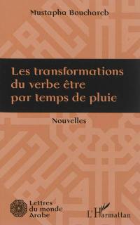 Les transformations du verbe être par temps de pluie