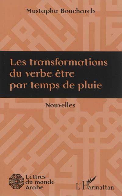 Les transformations du verbe être par temps de pluie