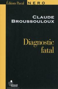 Diagnostic fatal