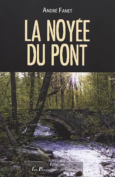 La noyée du pont